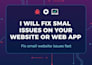 fix small issues in your website or web application
